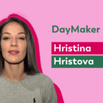 DayMaker in 5: Hristina Hristova