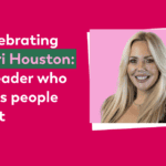 Celebrating Dori Houston: A leader who puts people first